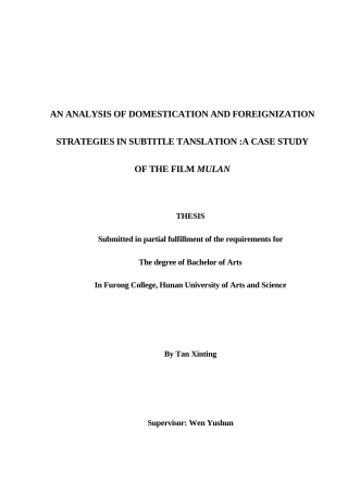 25年WH英语 An Analysis f the Film Mulan分析字幕翻译中的归化与异化策略——以电影《花木兰》为例5.7-AI23.11-约25694字符.docx